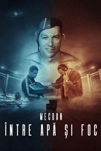 Megdan Între apă și foc