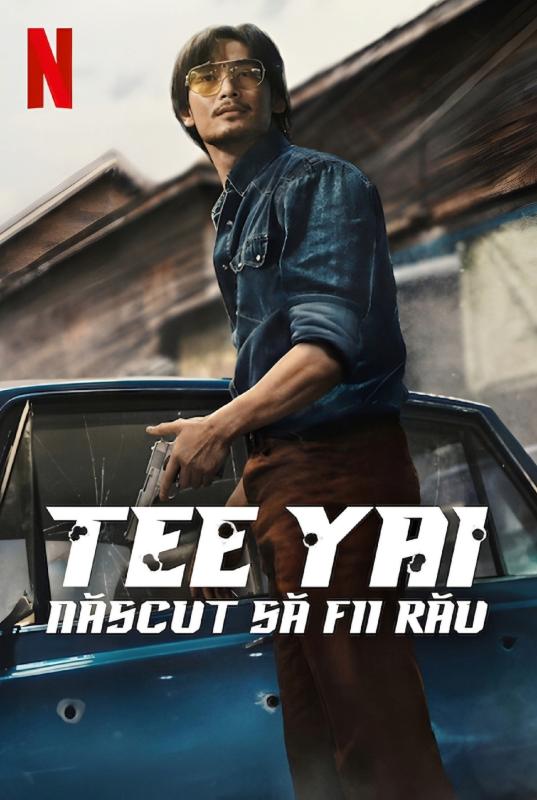 Tee Yai Născut să fii rău